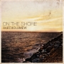Bartholomew - On The Shore